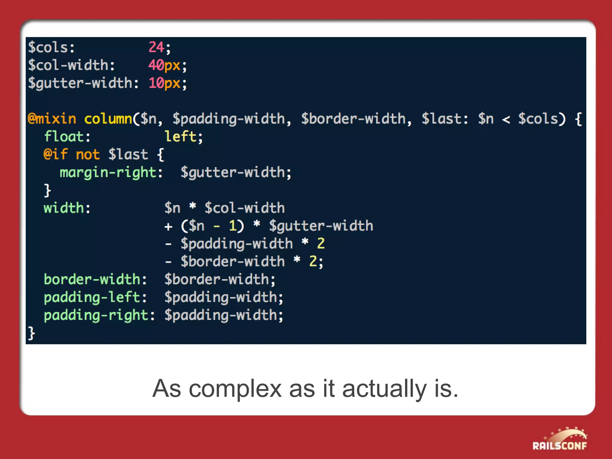 As complex as it actually is.
 