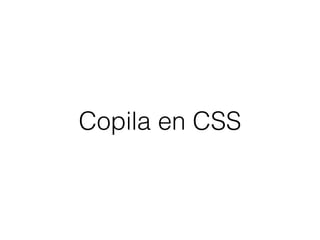 Copila en CSS
 