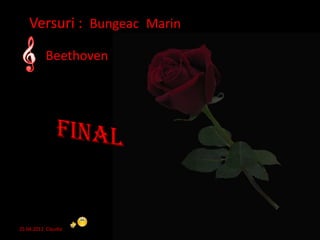 Versuri : Bungeac Marin

           Beethoven




25.04.2012 Claudia
 