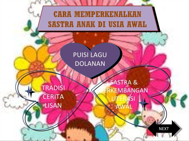 hakikat sastra anak sastra anak di usia awal