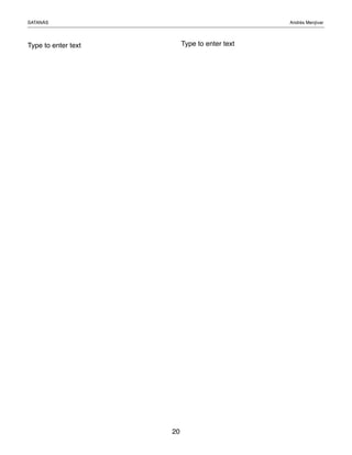 SATANÁS! ! ! ! ! ! ! ! ! Andrés Menjívar
20
Type to enter text Type to enter text
 