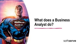 Stoyan Atanasov “How crucial is the BA role in an IT Project" | PPT