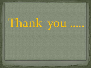 Thank you …..
 