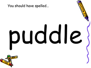 Satchel page spelling words | PPT