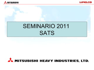 1
SEMINARIO 2011
SATS
 