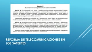 REFORMA DE TELECOMUNICACIONES EN
LOS SATELITES
 