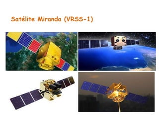 Satélite Miranda (VRSS-1)
 