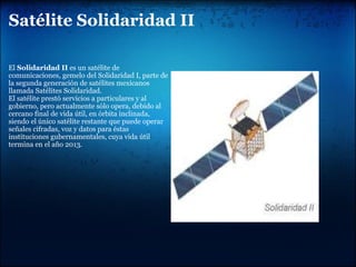 Satélite Solidaridad II ,[object Object],[object Object]