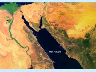 Le Nil Egypt e Mer Rouge Arabie Saoudite 