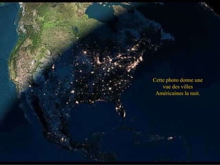 Cette photo donne une vue des villes Américaines la nuit. 