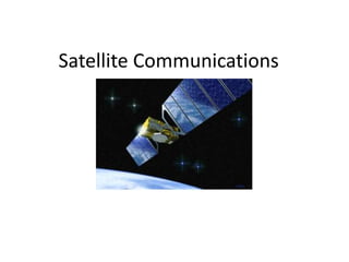 Satellite Communications
 