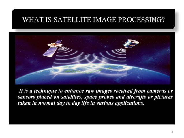 Satellite image processing | PPT | Photo Editing Software | Computer ...