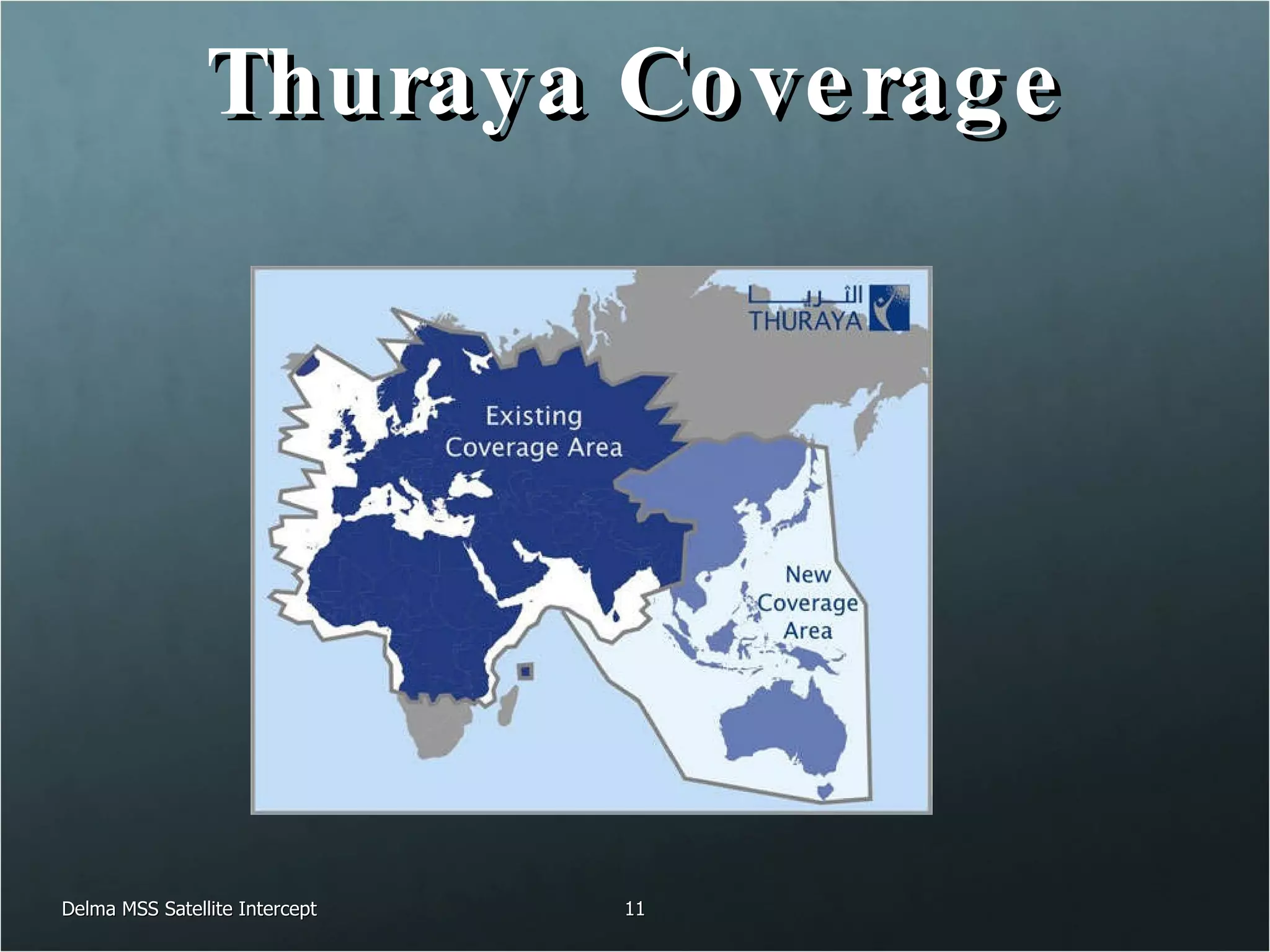 Thuraya Coverage Delma MSS Satellite Intercept 