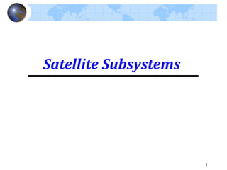 Comprehensive Overview of Satellite Subsystems and Propulsion ...