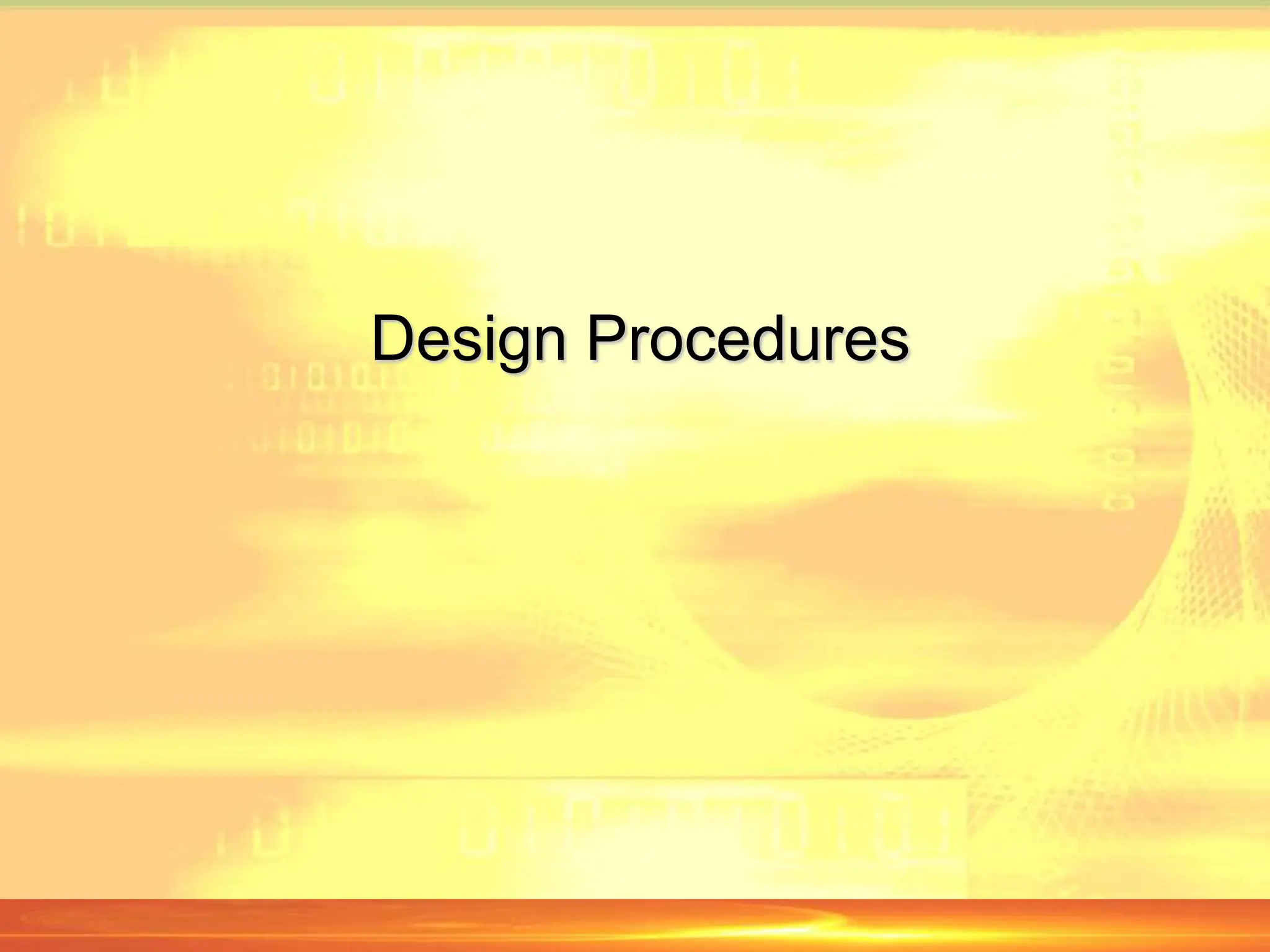 Design Procedures
 