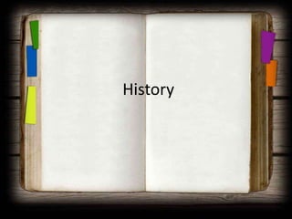 History
 