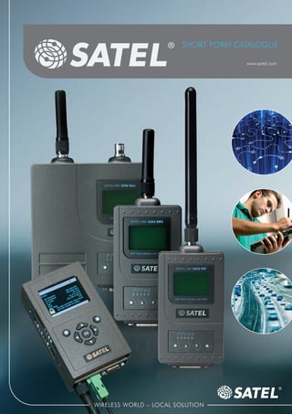 Short forM Catalogue

             www.satel.com
 