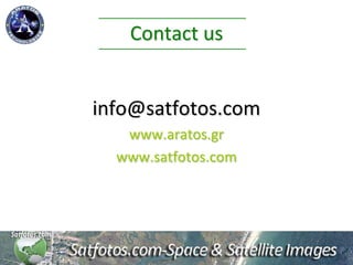 Contact us
info@satfotos.com
www.aratos.gr
www.satfotos.com
 