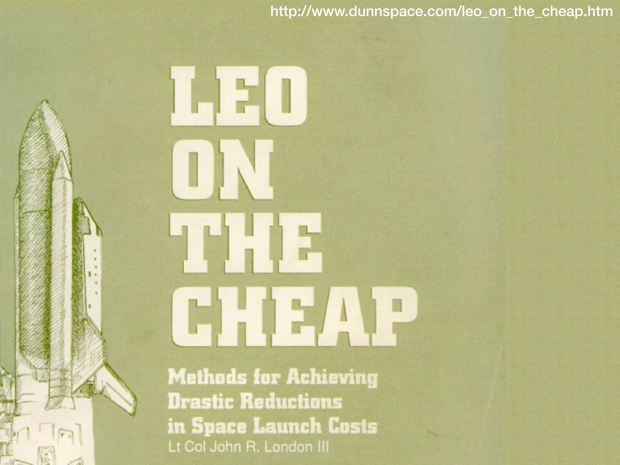 http://www.dunnspace.com/leo_on_the_cheap.htm
 