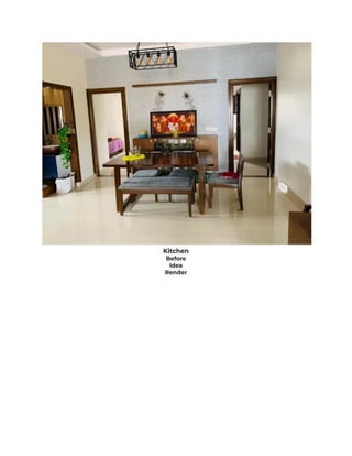 Kitchen
Before
Idea
Render
 