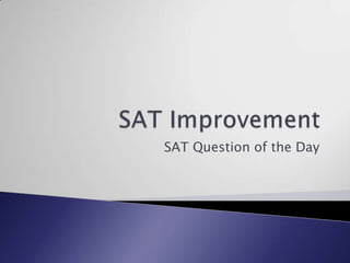 SAT Improvement SAT Question of the Day 