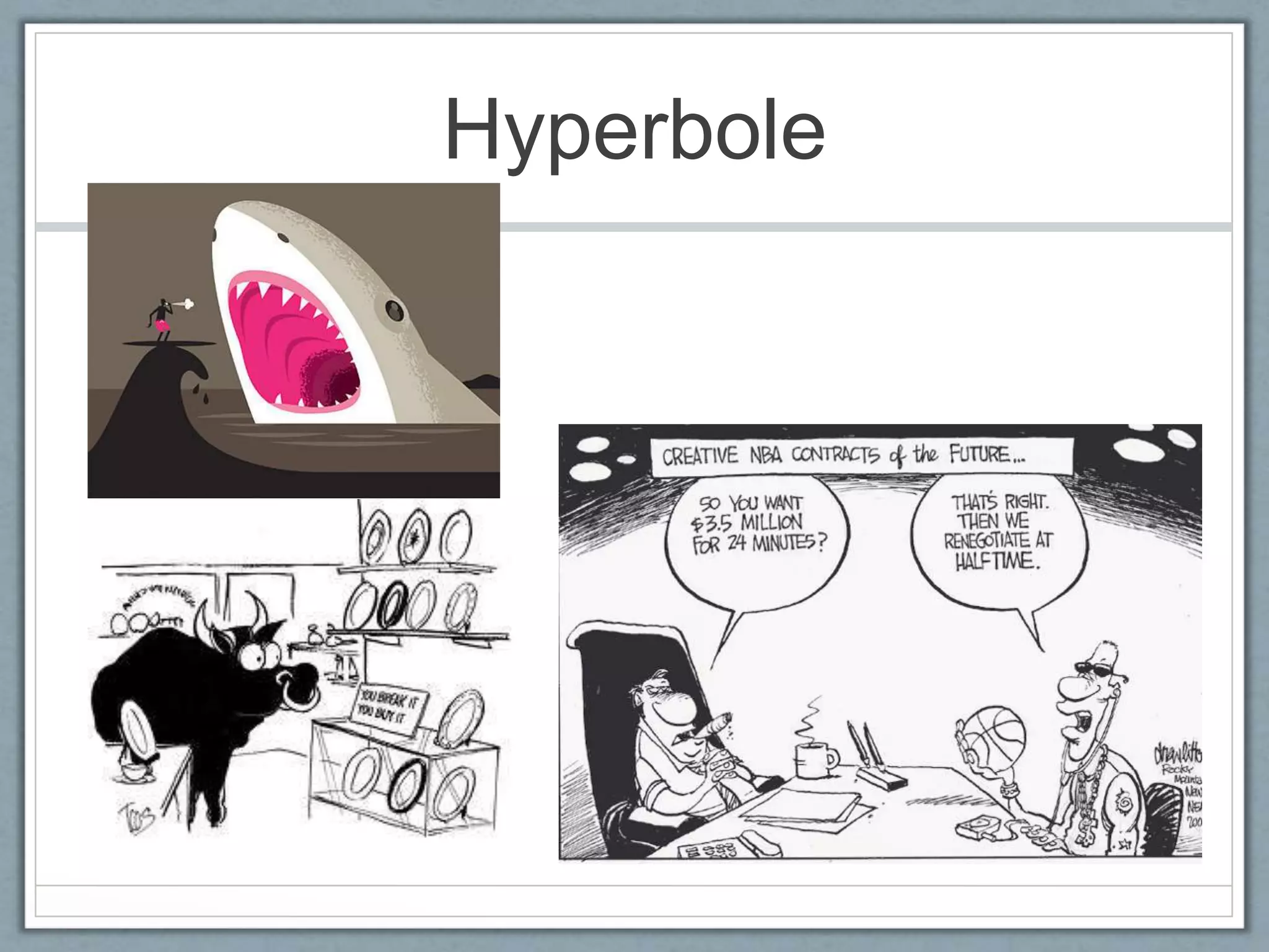 Hyperbole 
 