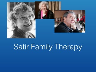 Satir Family Therapy
 