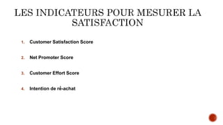  Le « Consumer Satisfaction Score » ou CSAT est l’indicateur de satisfaction le plus utilisé, le
plus simple et le plus i...