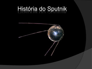 História do Sputnik