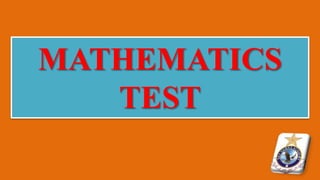 MATHEMATICS
TEST
 