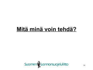 Mitä minä voin ٱä? 