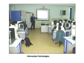 Information Technologies
 