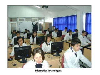 Information Technologies
 