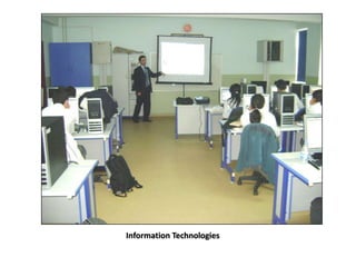 Information Technologies
 
