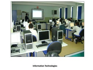 Information Technologies
 