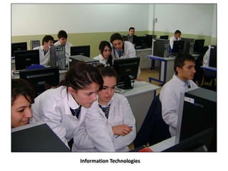 Information Technologies
 