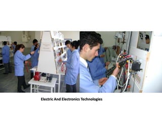 Electric And Electronics Technologies
 
