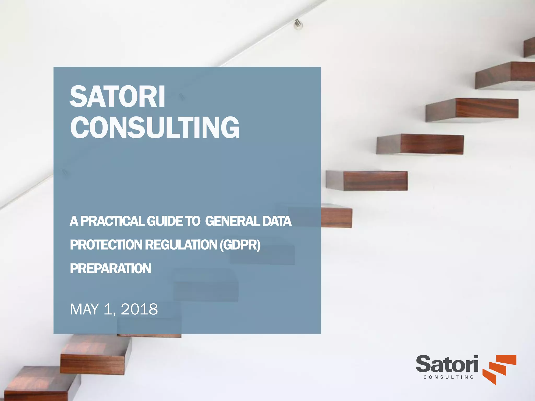 APRACTICALGUIDETO GENERALDATA
PROTECTIONREGULATION(GDPR)
PREPARATION
MAY 1, 2018
 