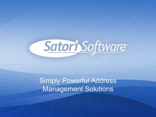 Simply Powerful Address Management Solutions 