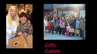 Gifts
Galore
 