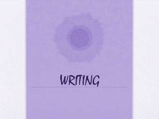 WRITING

 