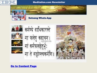 Meditation.com Newsletter

Timeline-Content
Download-App
Page-1
Page-2
Satsang Whats-App

Windows-App

Go to Content Page

 