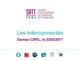 Les Interconnectés
Damien CIPEL, le 23/03/2017
 