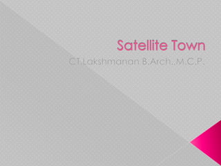 Sattellite town