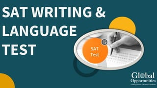 SAT WRITING &
LANGUAGE
TEST
 