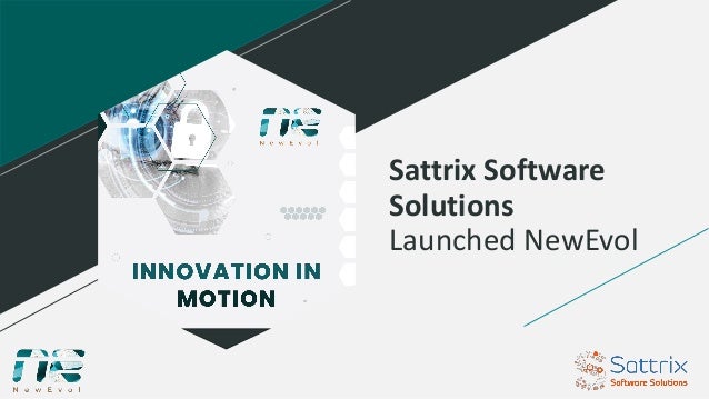 Sattrix Software
Solutions
Launched NewEvol
 