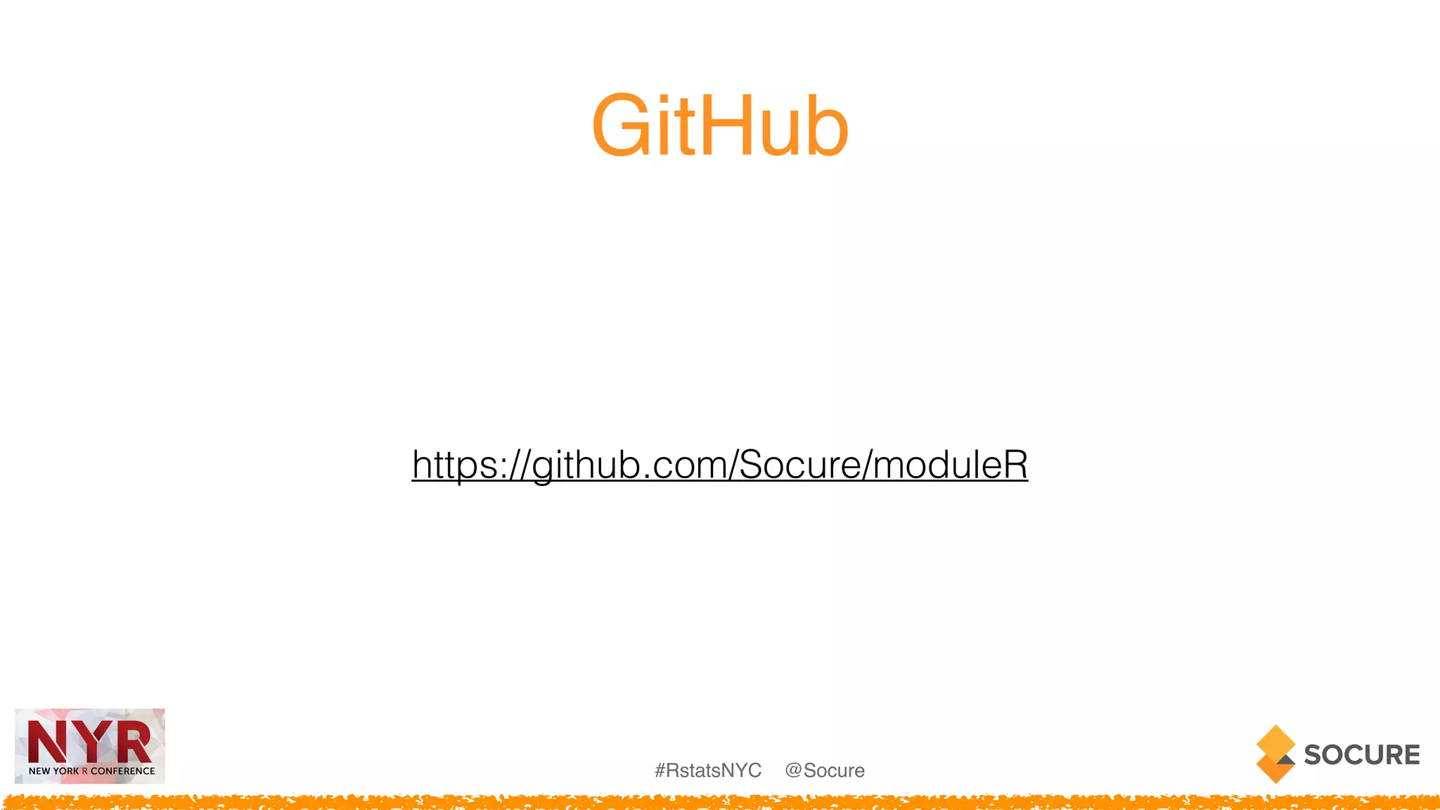 #RstatsNYC @Socure
GitHub
https://github.com/Socure/moduleR
 