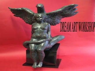 Dream art workshop DREAM ART WORKSHOP 