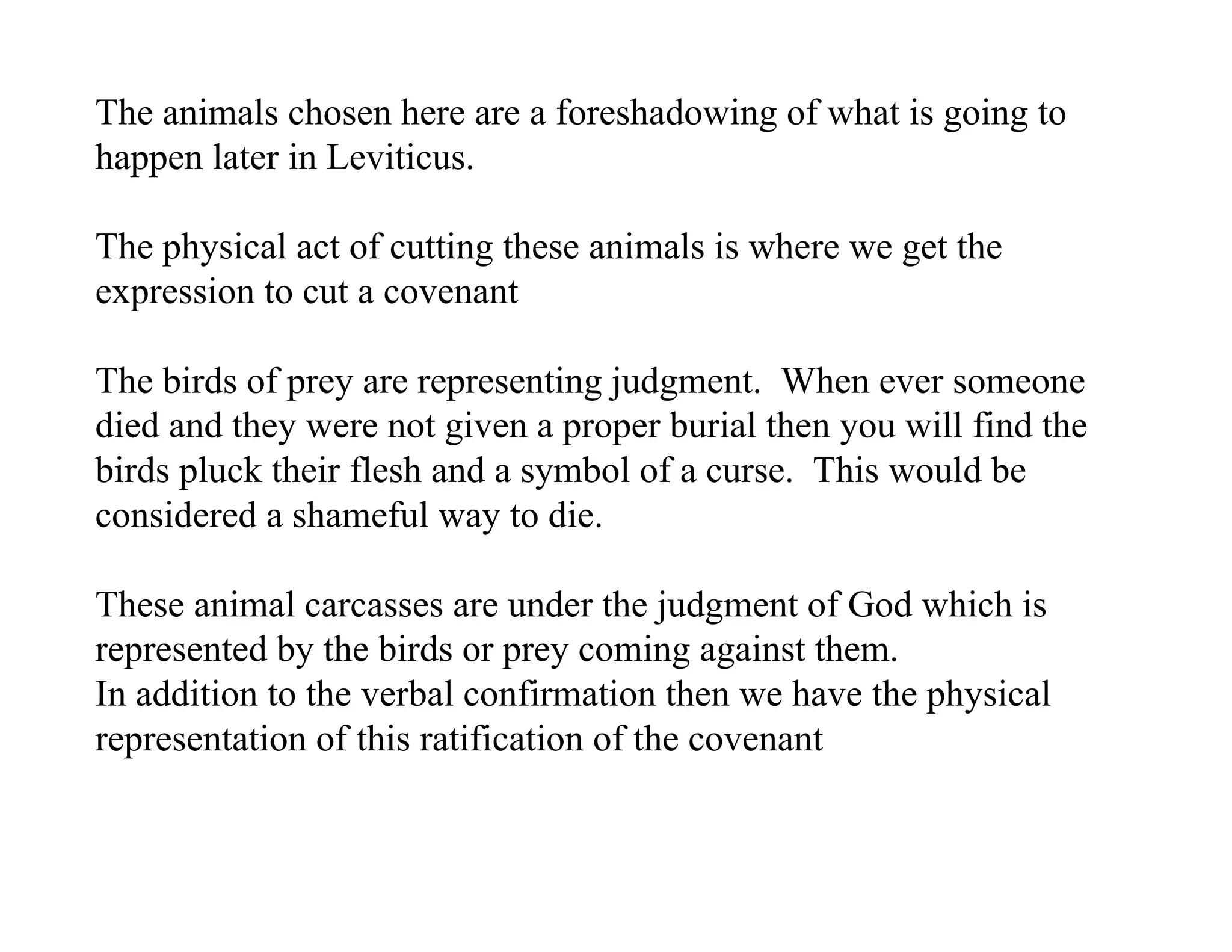 The animals chosen here are a foreshadowing of what is going to
happen later in Leviticus.

The physical act of cutting these animals is where we get the
expression to cut a covenant

The birds of prey are representing judgment. When ever someone
died and they were not given a proper burial then you will find the
birds pluck their flesh and a symbol of a curse. This would be
considered a shameful way to die.

These animal carcasses are under the judgment of God which is
represented by the birds or prey coming against them.
In addition to the verbal confirmation then we have the physical
representation of this ratification of the covenant
 