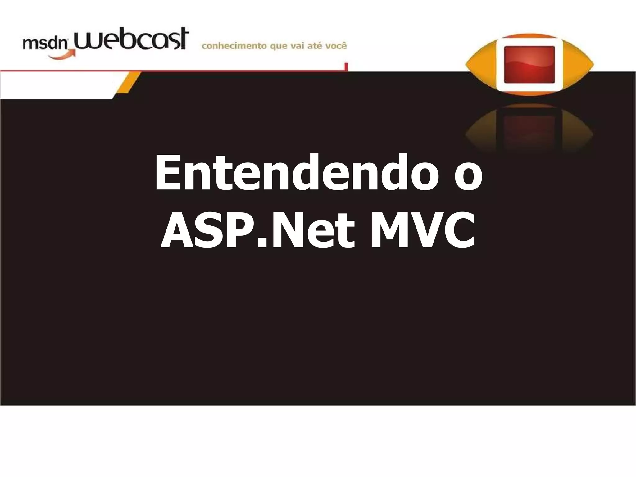 Entendendo o ASP.Net MVC 